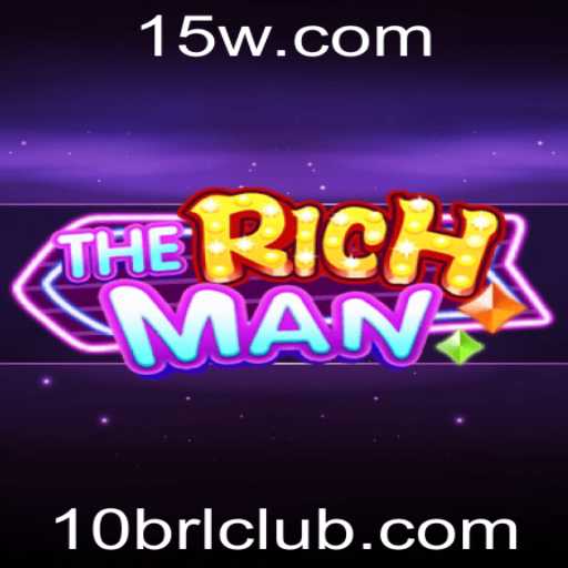 TheRichMan: A Jornada para a Fortuna e Estratégia com Recompensas de 10BRL